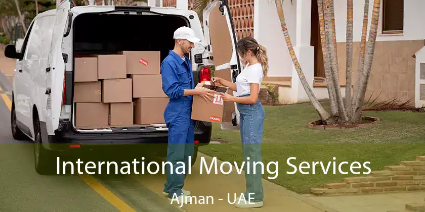  International Moving Services Ajman - UAE