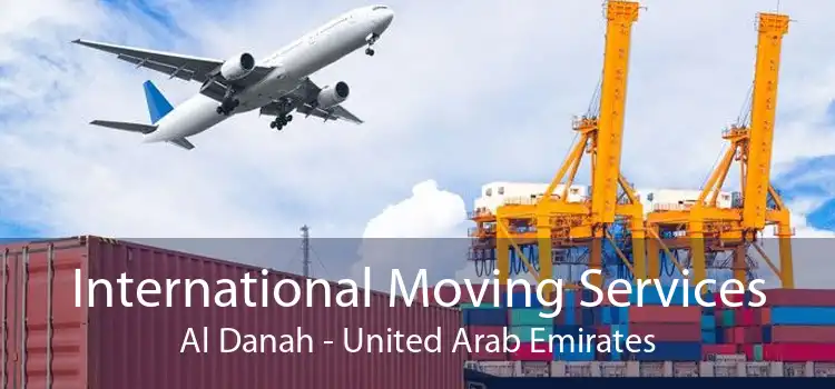 International Moving Services Al Danah - United Arab Emirates