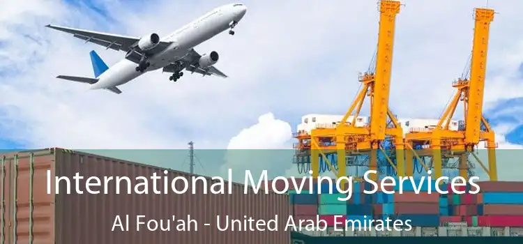 International Moving Services Al Fou'ah - United Arab Emirates