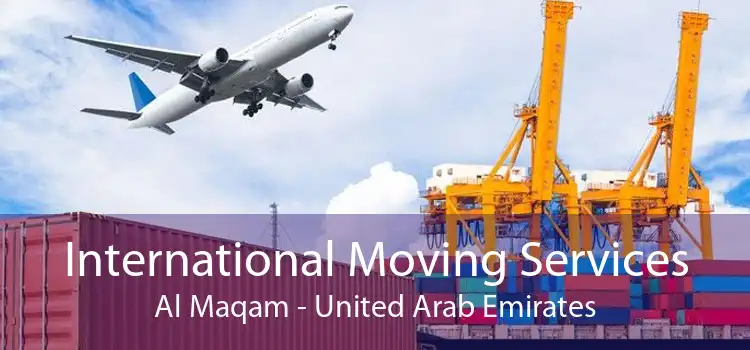International Moving Services Al Maqam - United Arab Emirates