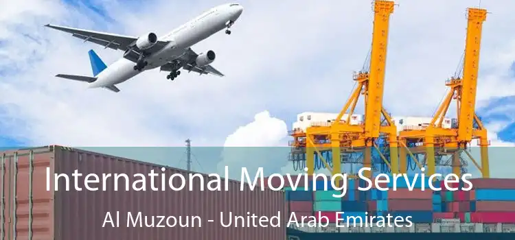 International Moving Services Al Muzoun - United Arab Emirates