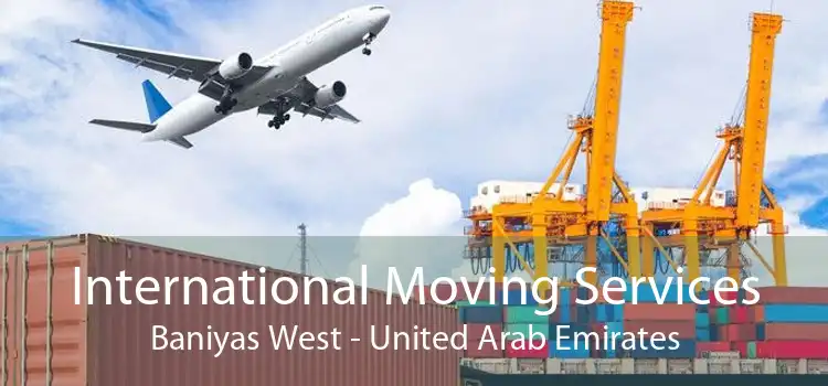 International Moving Services Baniyas West - United Arab Emirates