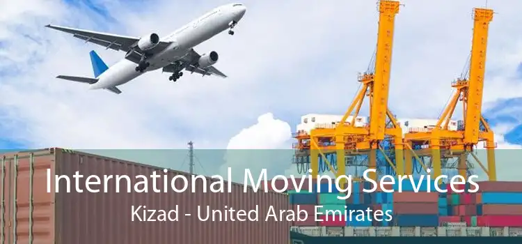 International Moving Services Kizad - United Arab Emirates