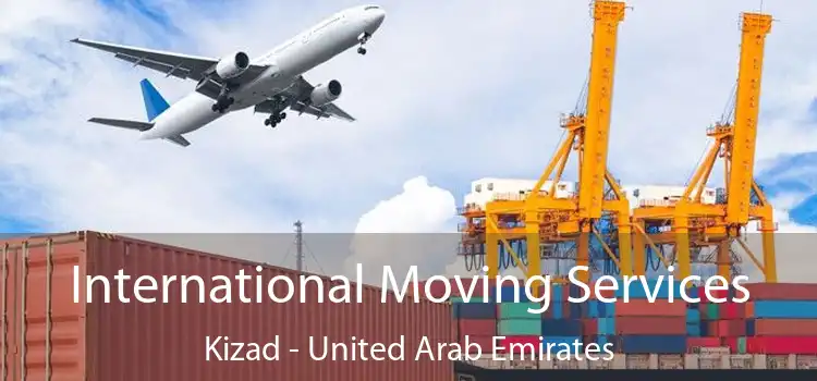 International Moving Services Kizad - United Arab Emirates