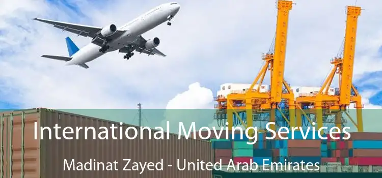 International Moving Services Madinat Zayed - United Arab Emirates