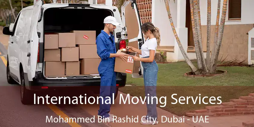International Moving Services Mohammed Bin Rashid City, Dubai - UAE