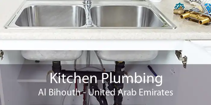 Kitchen Plumbing Al Bihouth - United Arab Emirates