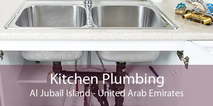 Kitchen Plumbing Al Jubail Island - United Arab Emirates