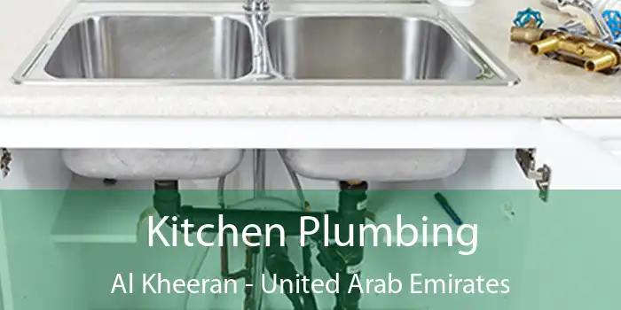 Kitchen Plumbing Al Kheeran - United Arab Emirates