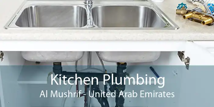 Kitchen Plumbing Al Mushrif - United Arab Emirates