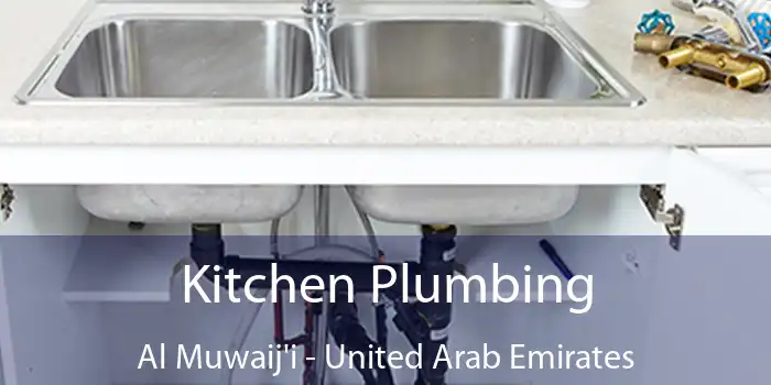 Kitchen Plumbing Al Muwaij'i - United Arab Emirates