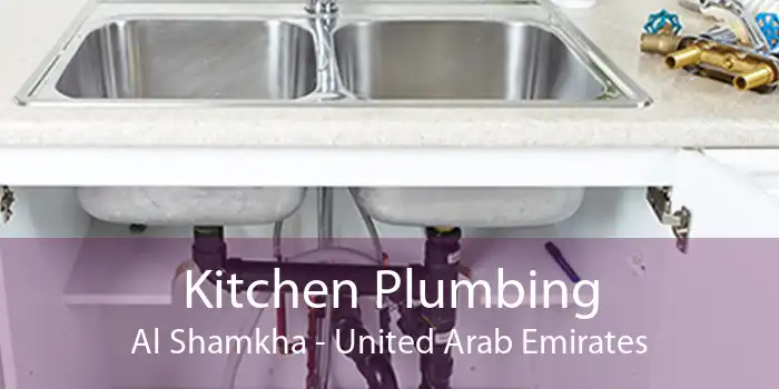 Kitchen Plumbing Al Shamkha - United Arab Emirates