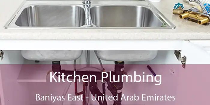 Kitchen Plumbing Baniyas East - United Arab Emirates