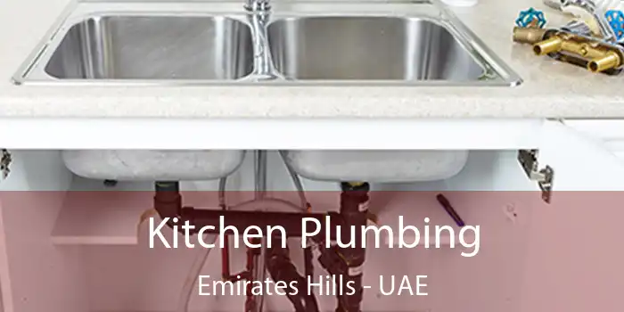  Kitchen Plumbing Emirates Hills - UAE