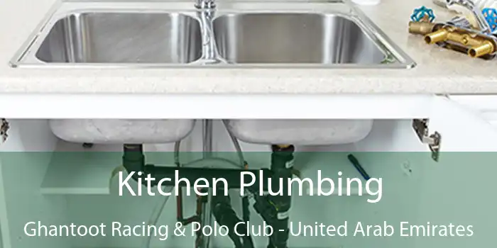 Kitchen Plumbing Ghantoot Racing & Polo Club - United Arab Emirates