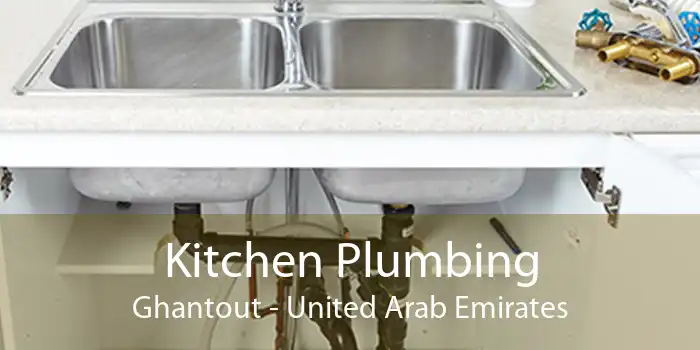 Kitchen Plumbing Ghantout - United Arab Emirates