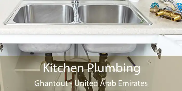 Kitchen Plumbing Ghantout - United Arab Emirates