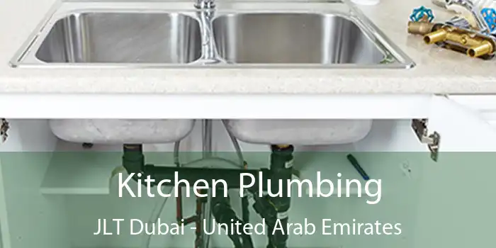 Kitchen Plumbing JLT Dubai - United Arab Emirates