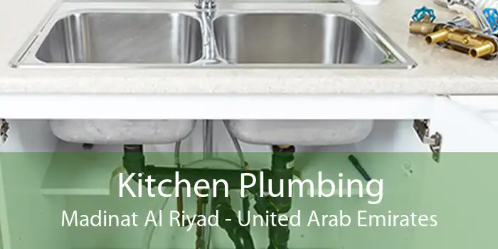 Kitchen Plumbing Madinat Al Riyad - United Arab Emirates