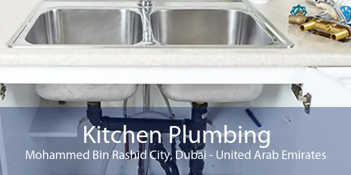 Kitchen Plumbing Mohammed Bin Rashid City, Dubai - United Arab Emirates