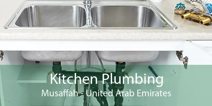 Kitchen Plumbing Musaffah - United Arab Emirates