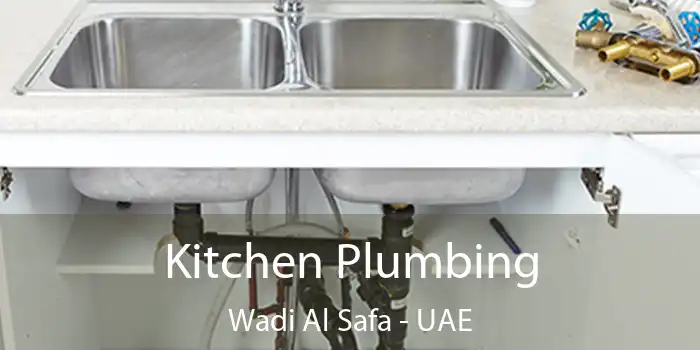  Kitchen Plumbing Wadi Al Safa - UAE