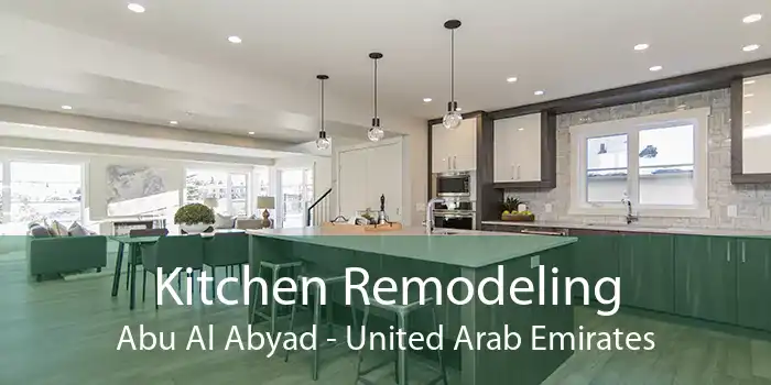 Kitchen Remodeling Abu Al Abyad - United Arab Emirates