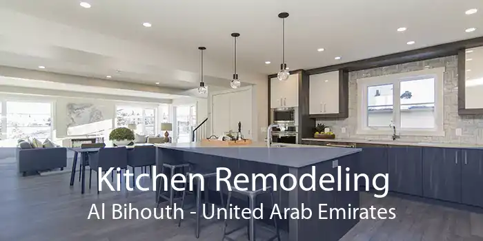 Kitchen Remodeling Al Bihouth - United Arab Emirates