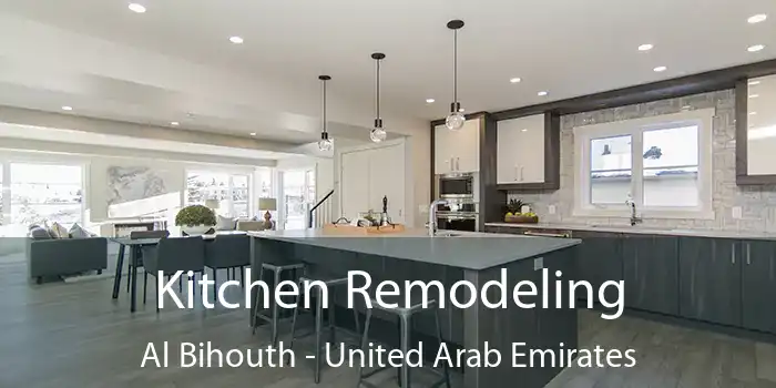 Kitchen Remodeling Al Bihouth - United Arab Emirates