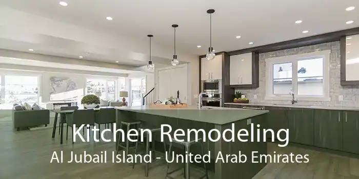 Kitchen Remodeling Al Jubail Island - United Arab Emirates