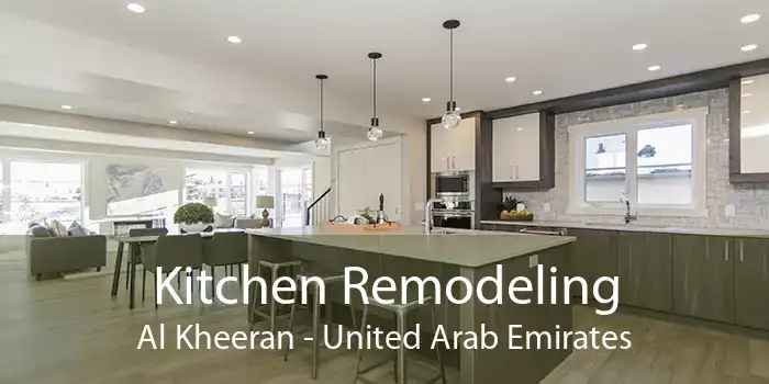 Kitchen Remodeling Al Kheeran - United Arab Emirates