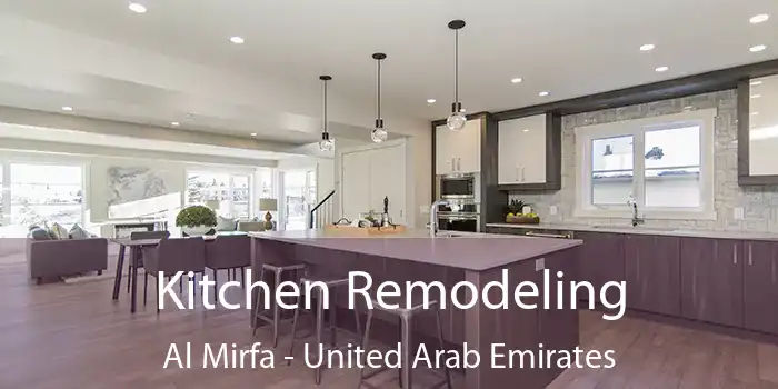 Kitchen Remodeling Al Mirfa - United Arab Emirates