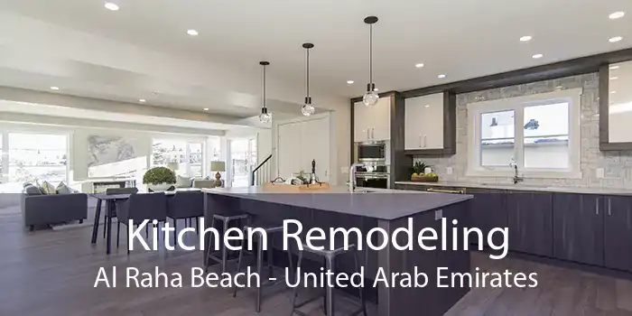Kitchen Remodeling Al Raha Beach - United Arab Emirates
