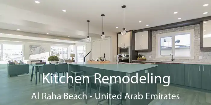 Kitchen Remodeling Al Raha Beach - United Arab Emirates