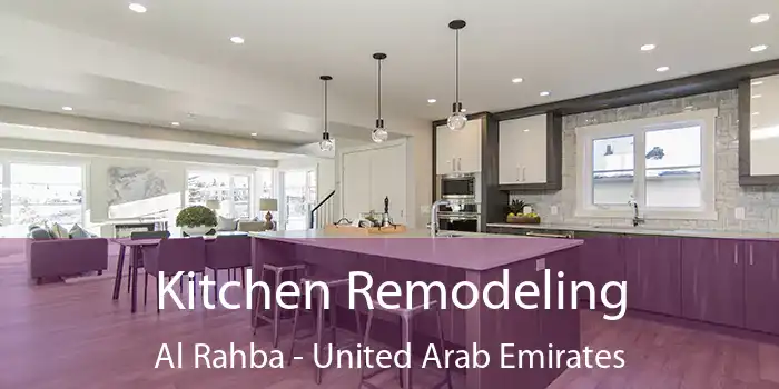 Kitchen Remodeling Al Rahba - United Arab Emirates