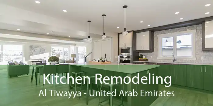 Kitchen Remodeling Al Tiwayya - United Arab Emirates