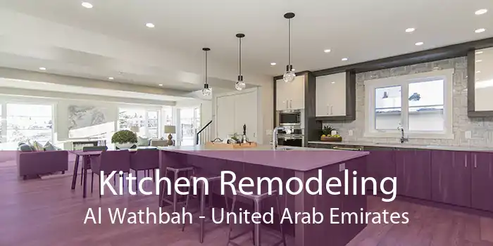 Kitchen Remodeling Al Wathbah - United Arab Emirates