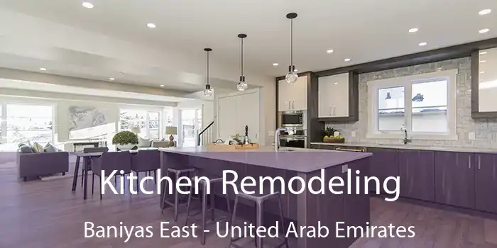 Kitchen Remodeling Baniyas East - United Arab Emirates