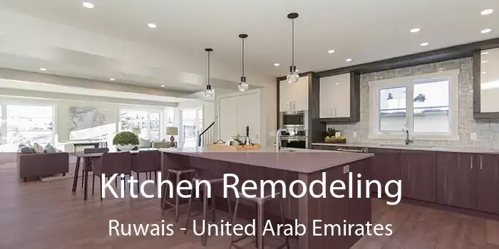 Kitchen Remodeling Ruwais - United Arab Emirates