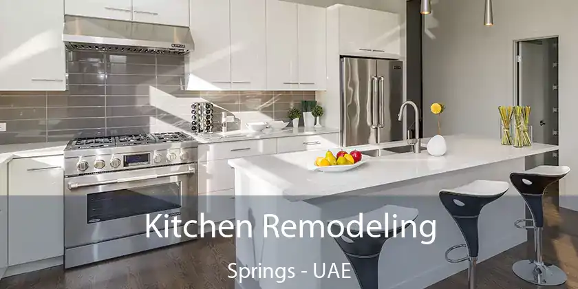 Kitchen Remodeling Springs - UAE