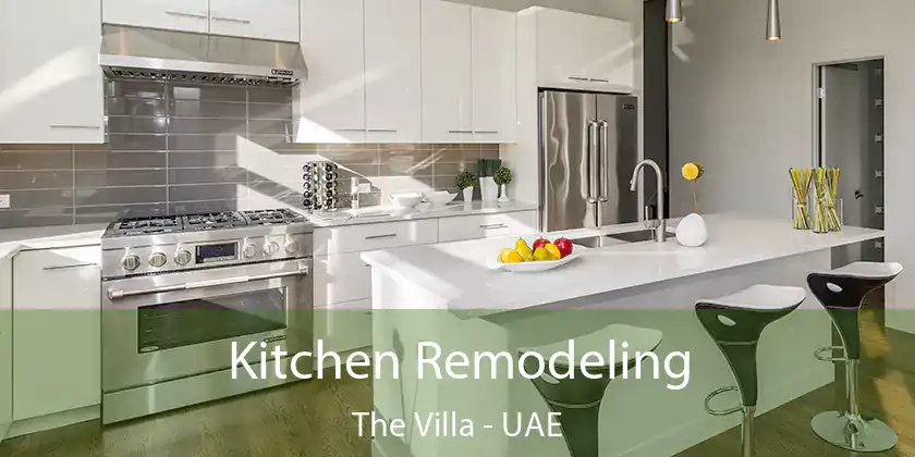 Kitchen Remodeling The Villa - UAE