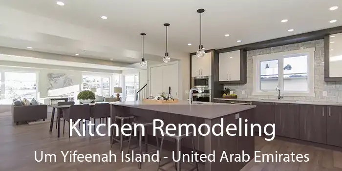 Kitchen Remodeling Um Yifeenah Island - United Arab Emirates