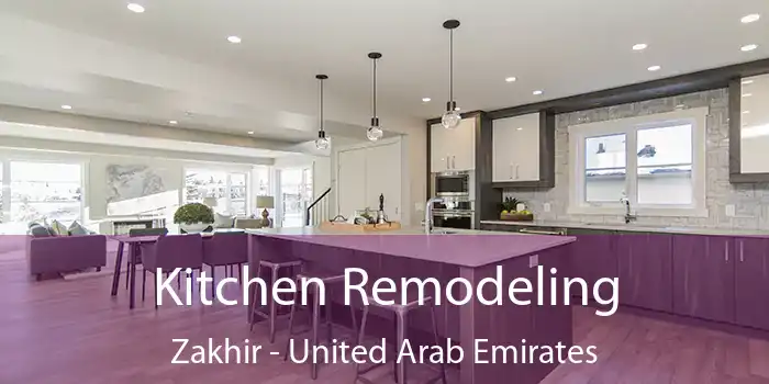 Kitchen Remodeling Zakhir - United Arab Emirates