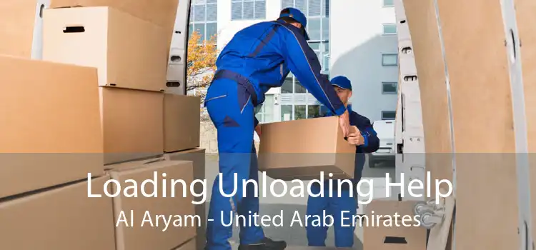 Loading Unloading Help Al Aryam - United Arab Emirates