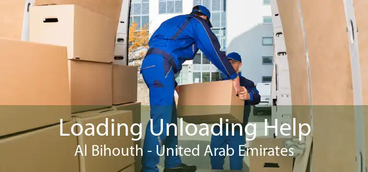 Loading Unloading Help Al Bihouth - United Arab Emirates