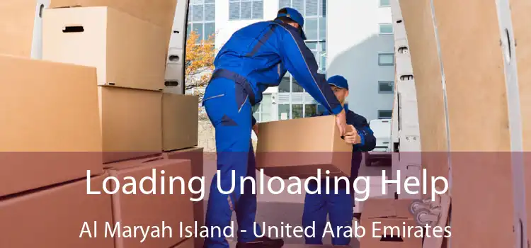 Loading Unloading Help Al Maryah Island - United Arab Emirates