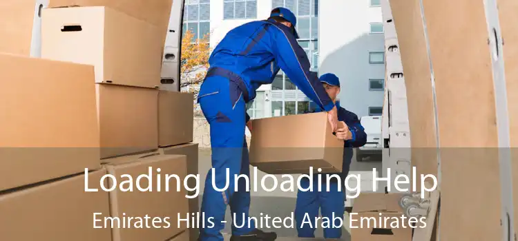 Loading Unloading Help Emirates Hills - United Arab Emirates