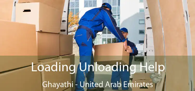 Loading Unloading Help Ghayathi - United Arab Emirates