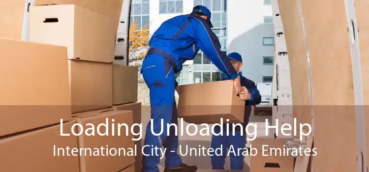 Loading Unloading Help International City - United Arab Emirates