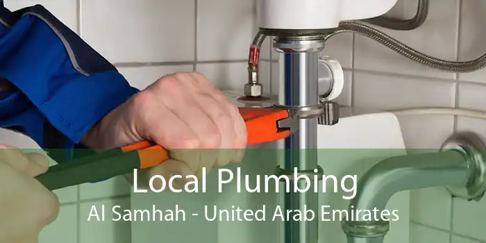 Local Plumbing Al Samhah - United Arab Emirates